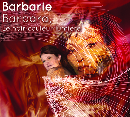 Barbarie - Barbara, le noir couleur lumire