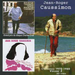 Jean-Roger Caussimon - Intgrale 1970-1980, vol. 3
