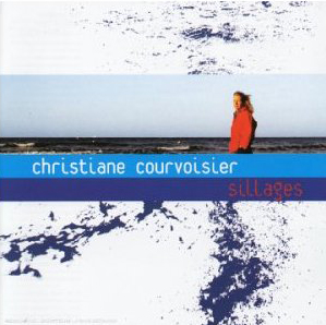 Christiane Courvoisier - Sillages [MP3]