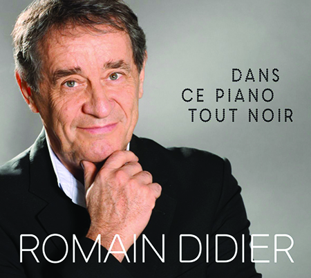 Romain Didier - Dans ce piano tout noir