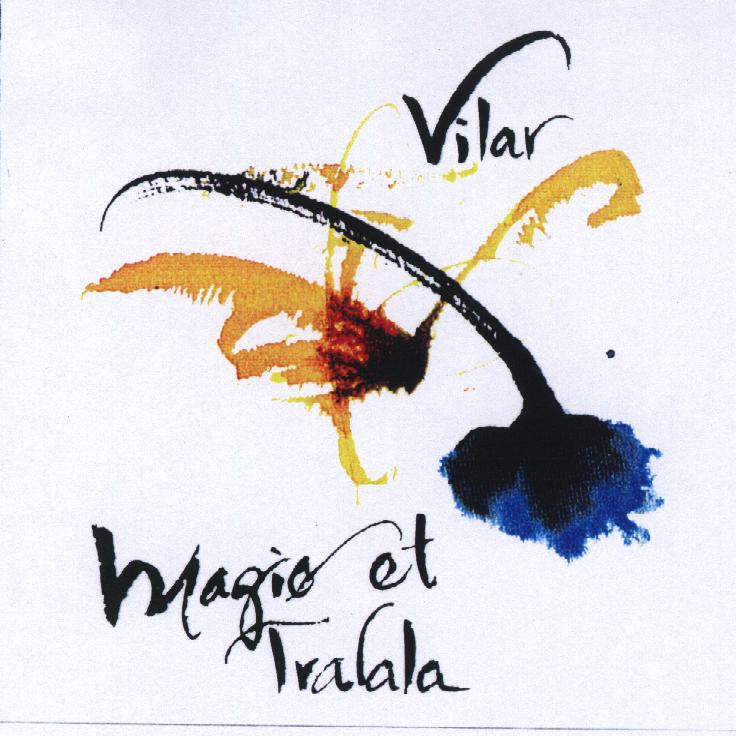 Marie-Jose Vilar - Magie et Tralala
