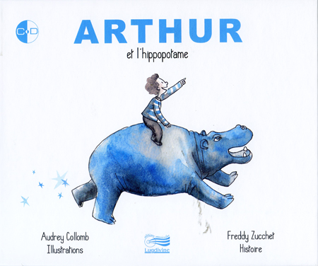 Freddy Zucchet - Arthur et l'hippopotame