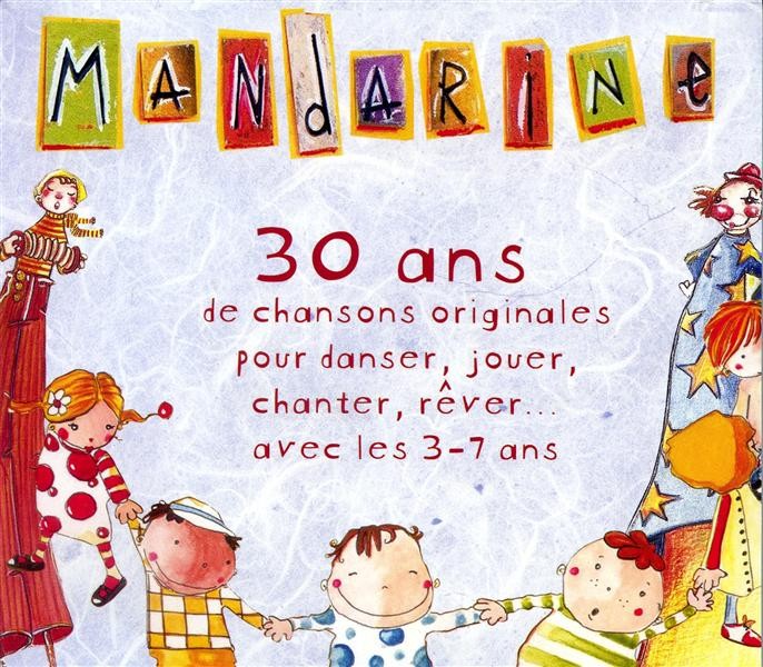 Mandarine - Coffret "Chansons et animations"
