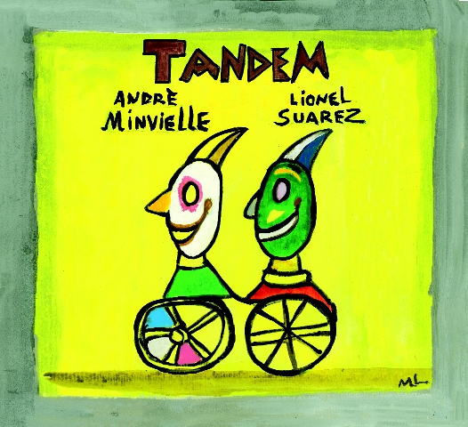 Andr  Minvielle & Lionel Suarez - Tandem