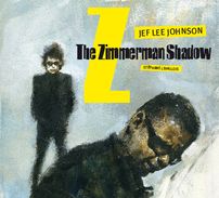 Jef Lee Johnson - The Zimmerman Shadow : Hommage  Bob Dylan