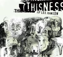 Jef Lee Johnson - Thisness