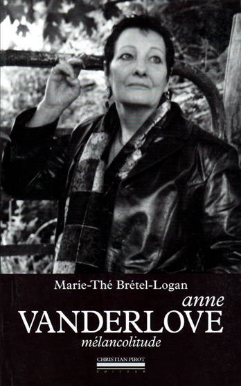Marie-Th Brtel-Logan - Anne Vanderlove : Mlancolitude
