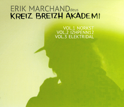 Erik Marchand & Kreiz Breizh Akademi (3 CD)