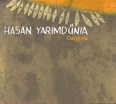Hasan Yarimdnia - Gargona