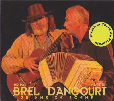Bruno Brel & Martial Dancourt - 20 ans de scne