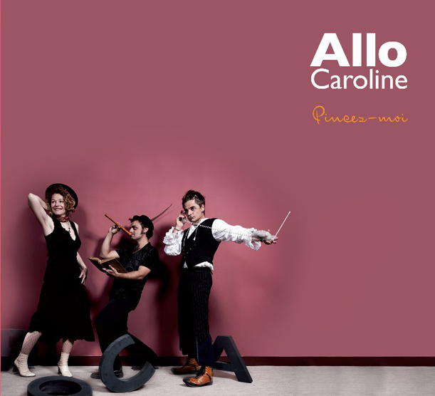 Allo Caroline - Pincez-moi