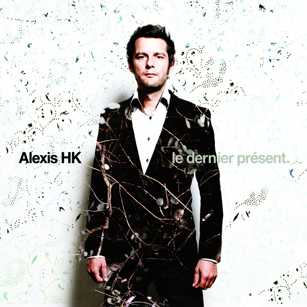 Alexis HK - Le dernier prsent (nouv. d. limite)