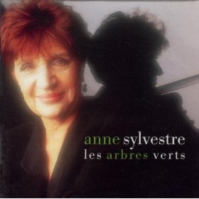 Anne Sylvestre - Les Arbres verts