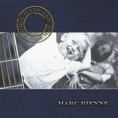 Marc Bienne - Rien dans les poches