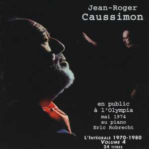Jean-Roger Caussimon - Intégrale 1970-1980, vol. 4
