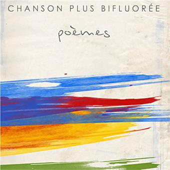 Chanson Plus Bifluorée - Poèmes enchantés