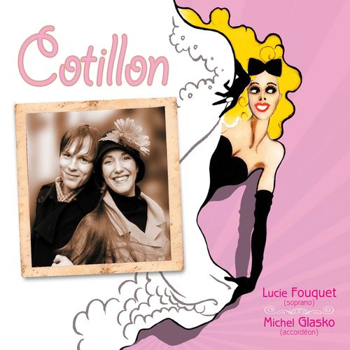 Lucie Fouquet & Michel Glasko - Cotillon