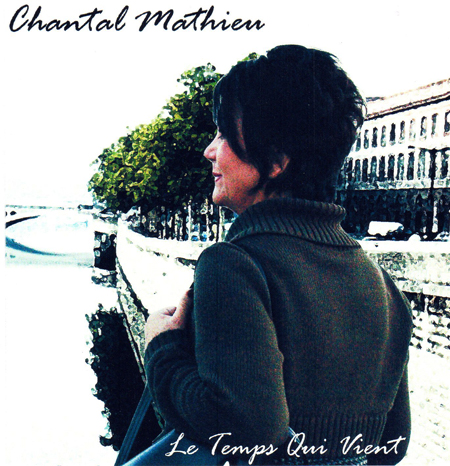 Chantal Mathieu - Le temps qui revient