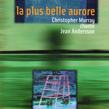 Christopher Murray - La plus belle aurore (chante Jean Andersson)