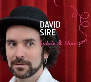 David Sire - Bidule & l'Horizon