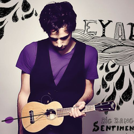 Eyal - Big bang de sentiments