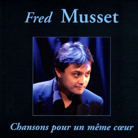 Fred Musset - Chansons pour un même coeur