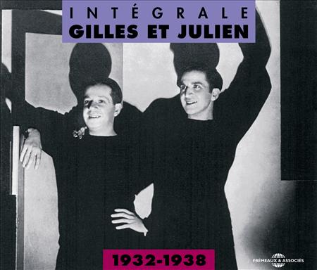Gilles & Julien - Intégrale 1932-1938 (2 CD)
