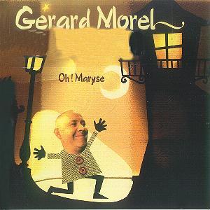 Grard Morel - Oh Maryse !