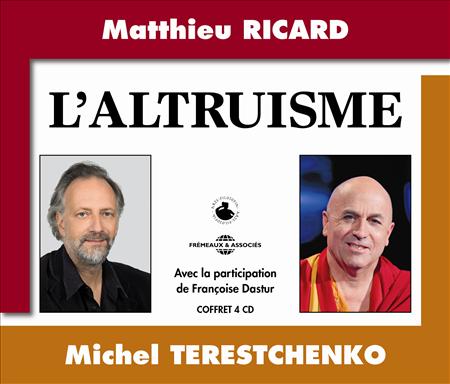 M. Ricard & M. Terestchenko - L'altruisme (4 CD)
