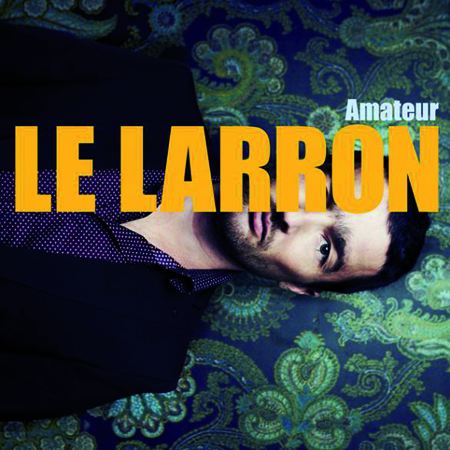 Le Larron - Amateur