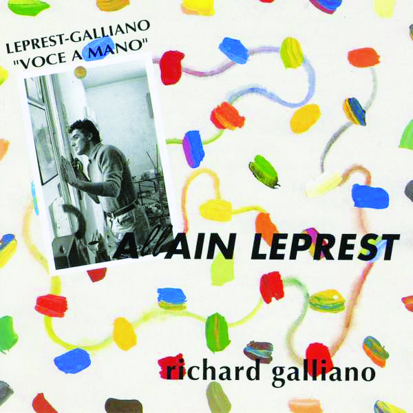 Allain Leprest & Richard Galliano - Voce a mano