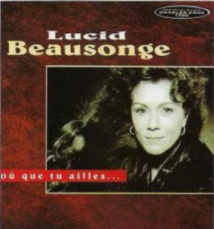 Lucid Beausonge - Où que tu ailles