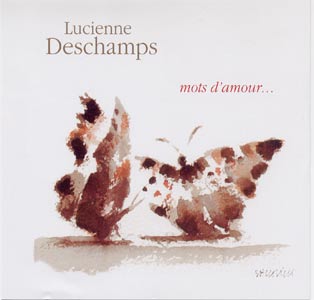 Lucienne Deschamps - Mots d'amour
