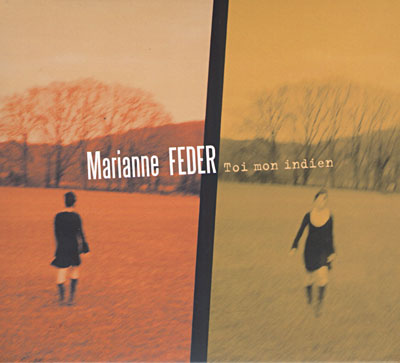 Marianne Feder - Toi, Mon Indien