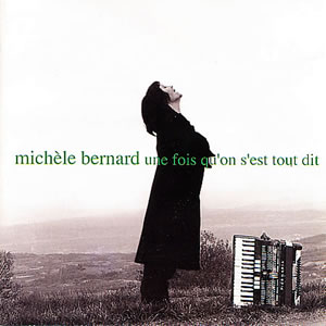 Michle Bernard - Une fois qu'on s'est tout dit