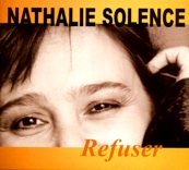 Nathalie Solence - Refuser