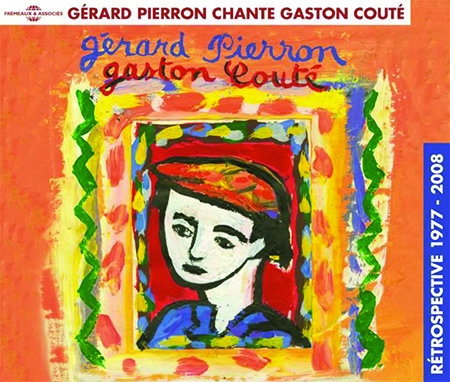 Gérard Pierron - Rétrospective Gaston Couté 1977-2008 (3 CD)