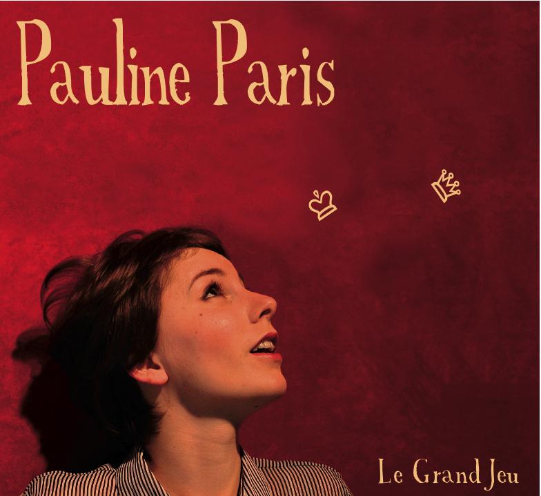 Pauline Paris - Le Grand Jeu