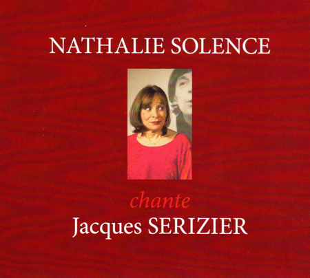 Nathalie Solence - Nathalie Solence chante Jacques Serizier