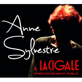 Anne Sylvestre - A la Cigale (2 CD)