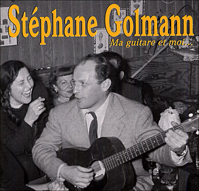 Stéphane Golmann - Ma Guitare et Moi...