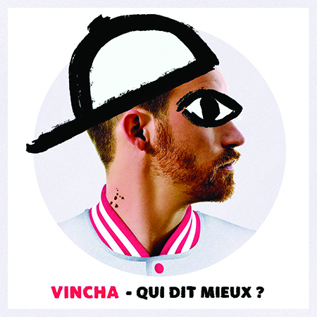 Vincha - Qui dit mieux ?