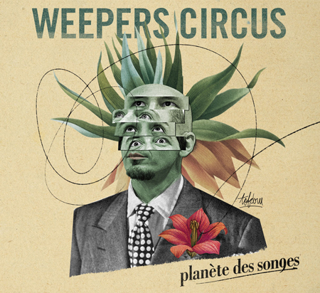 Weepers Circus - La planète des songes