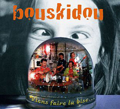 Bouskidou - Viens faire la bise