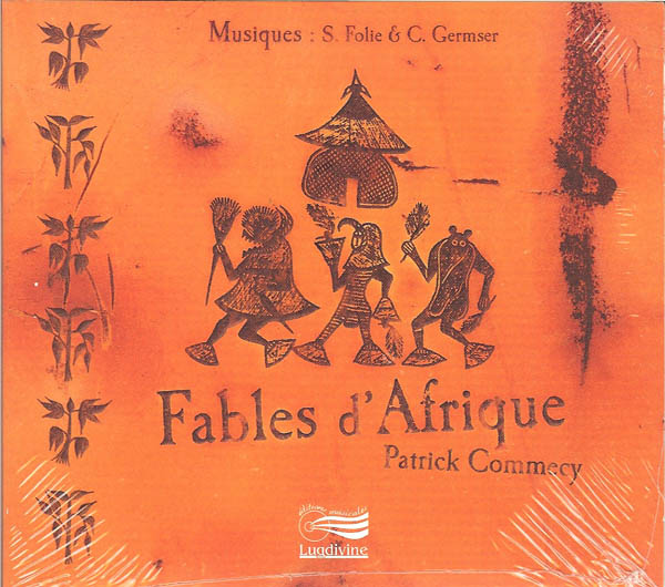 Patrick Commecy - Fables d'Afrique