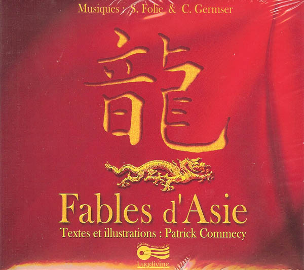 Patrick Commecy, Serge Folie, Camille Germser, Fables d'Asie (livre/CD)