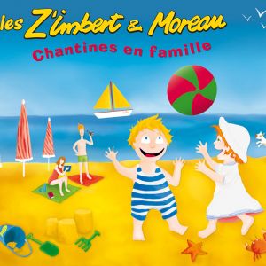 Les Z'Imbert & Moreau - Chantines en famille