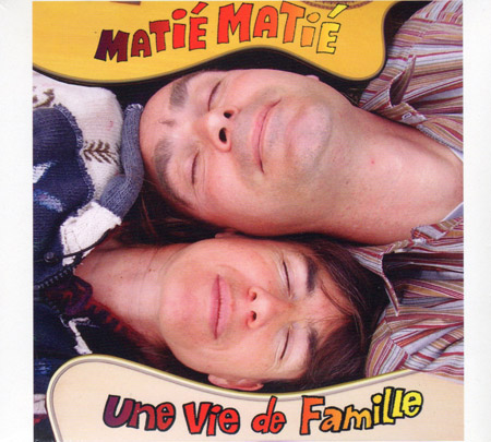 Matié Matié - Une vie de famille