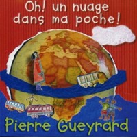 Pierre Gueyrard - Oh ! Un nuage dans ma poche !