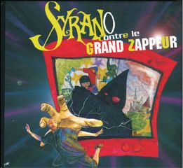 Syrano - Syrano contre le grand Zappeur